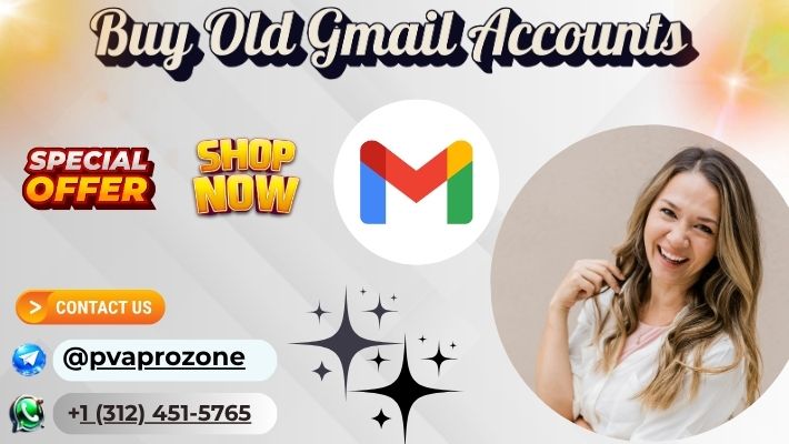 Buy Old Gmail Accounts - 100% PVA Old & Best Quality