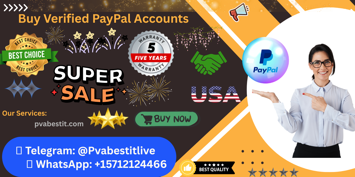 Buying Verified PayPal Accounts - 100% Old and (USA,) Verifi