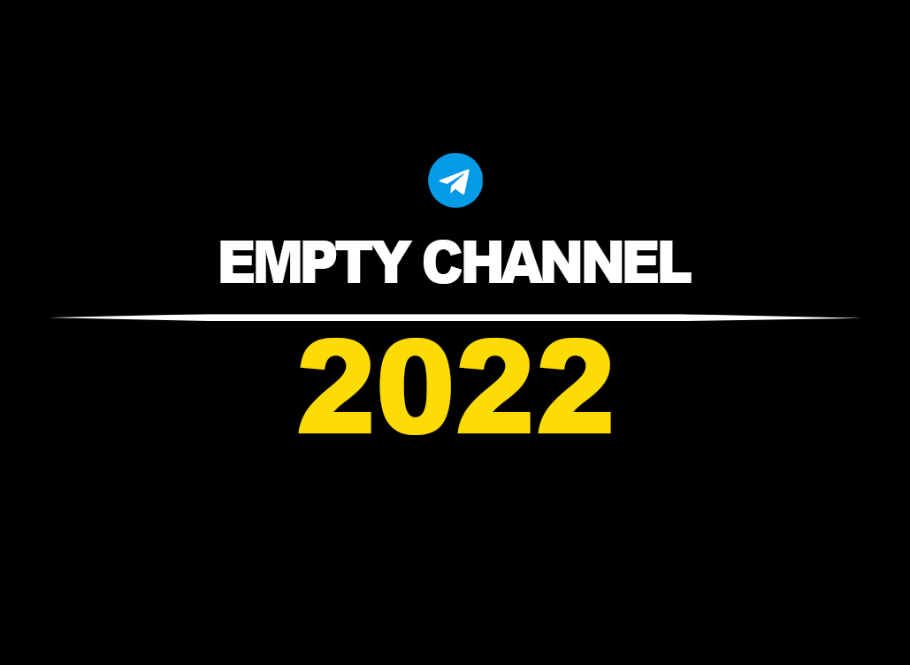 Telegram Channel | Empty | 2022