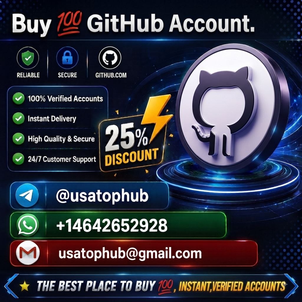 Buy GitHub Accounts – 100% Active & Old, New.